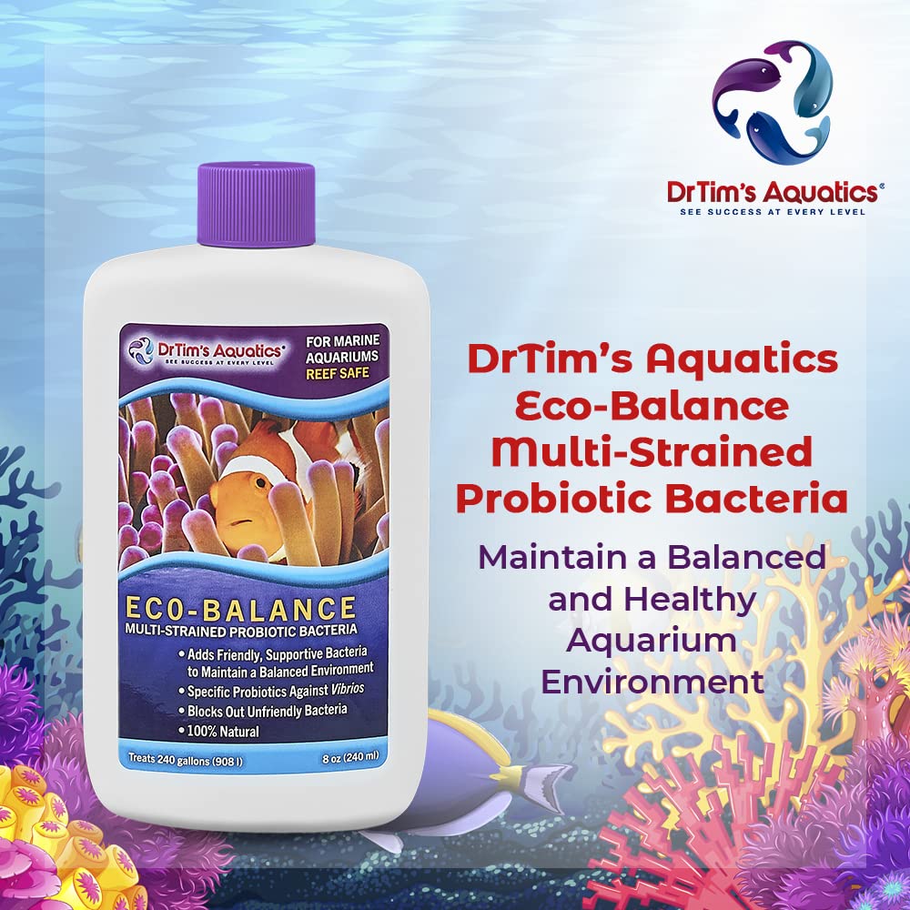 DrTim's Aquatics Eco-Balance for Reef Aquariums - Multi-Strained, Supportive Probiotic Bacteria to Maintain a Balanced Fish Tank