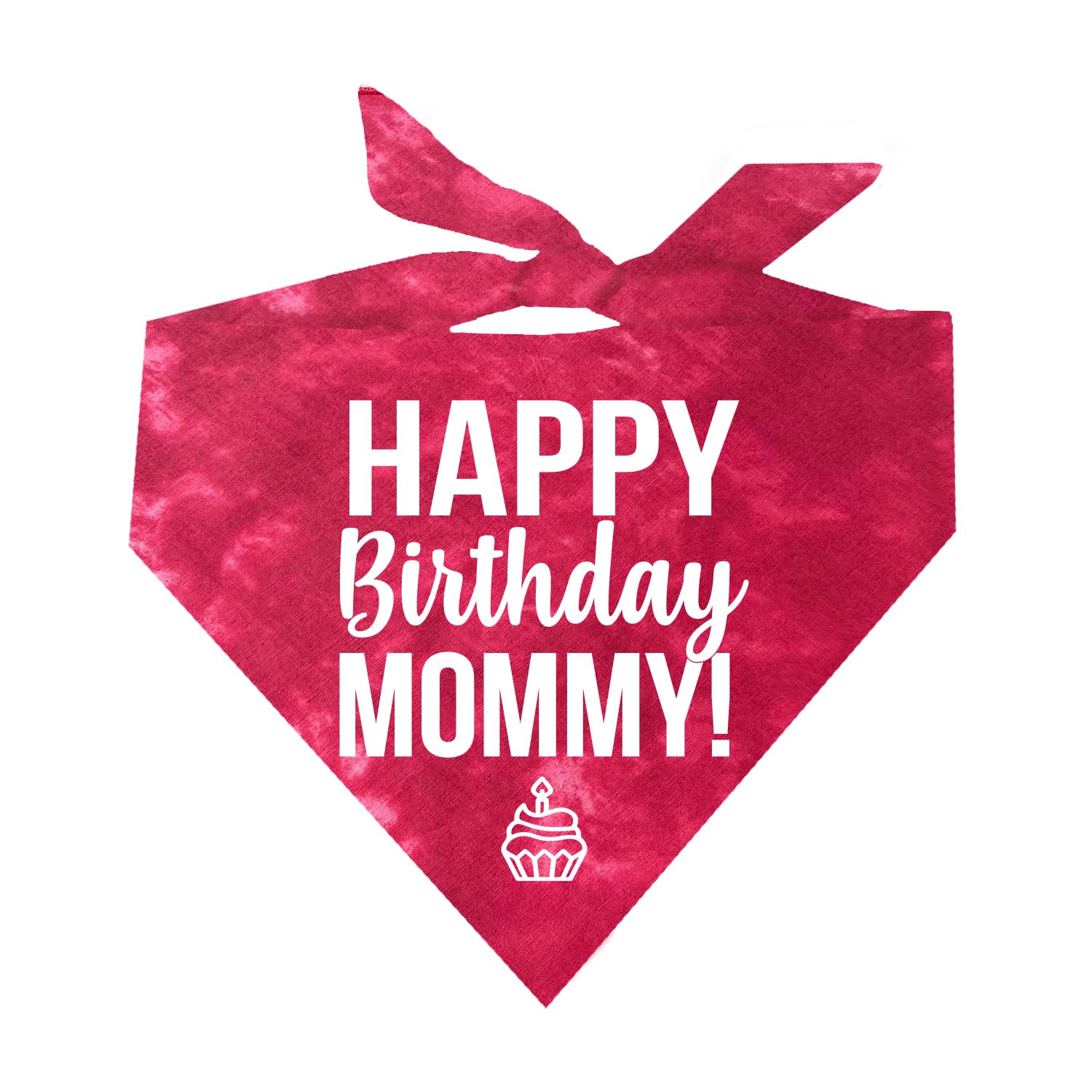Happy Birthday Mommy! Dog Bandana | 100% Cotton Tie Dye | Made In Usa | Birthday Pawty | Party Theme | Celebration Photo Shoot P