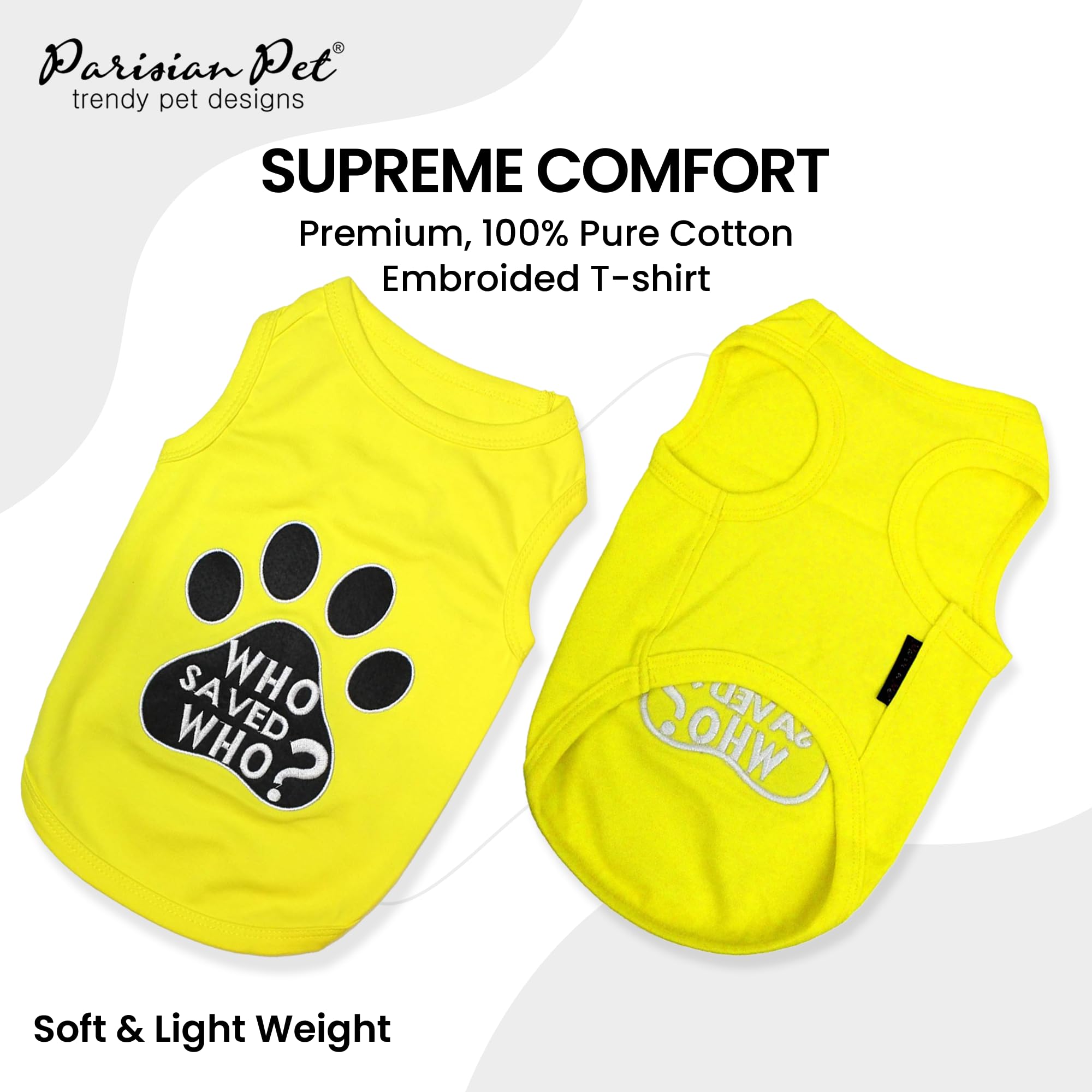 Parisian Pet Dog Tshirt - Embroidered  Who Saved Who  Tank Top - Skin Friendly Dog Clothes - Yellow Sleeveless Tee Shirts - Mach