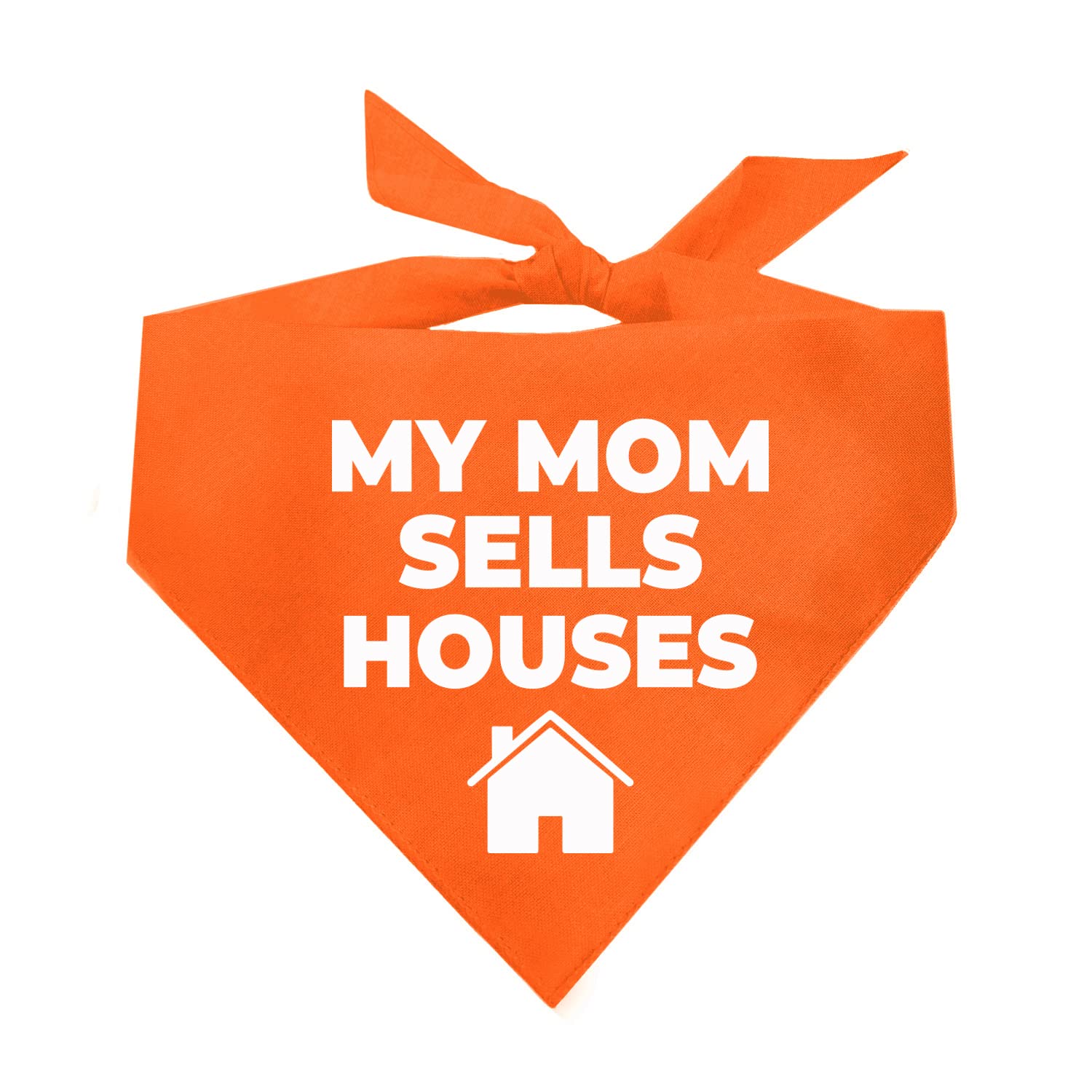 My Mom Sells Houses Real Estate, Realtor Dog Bandana (Orange, Os 18)