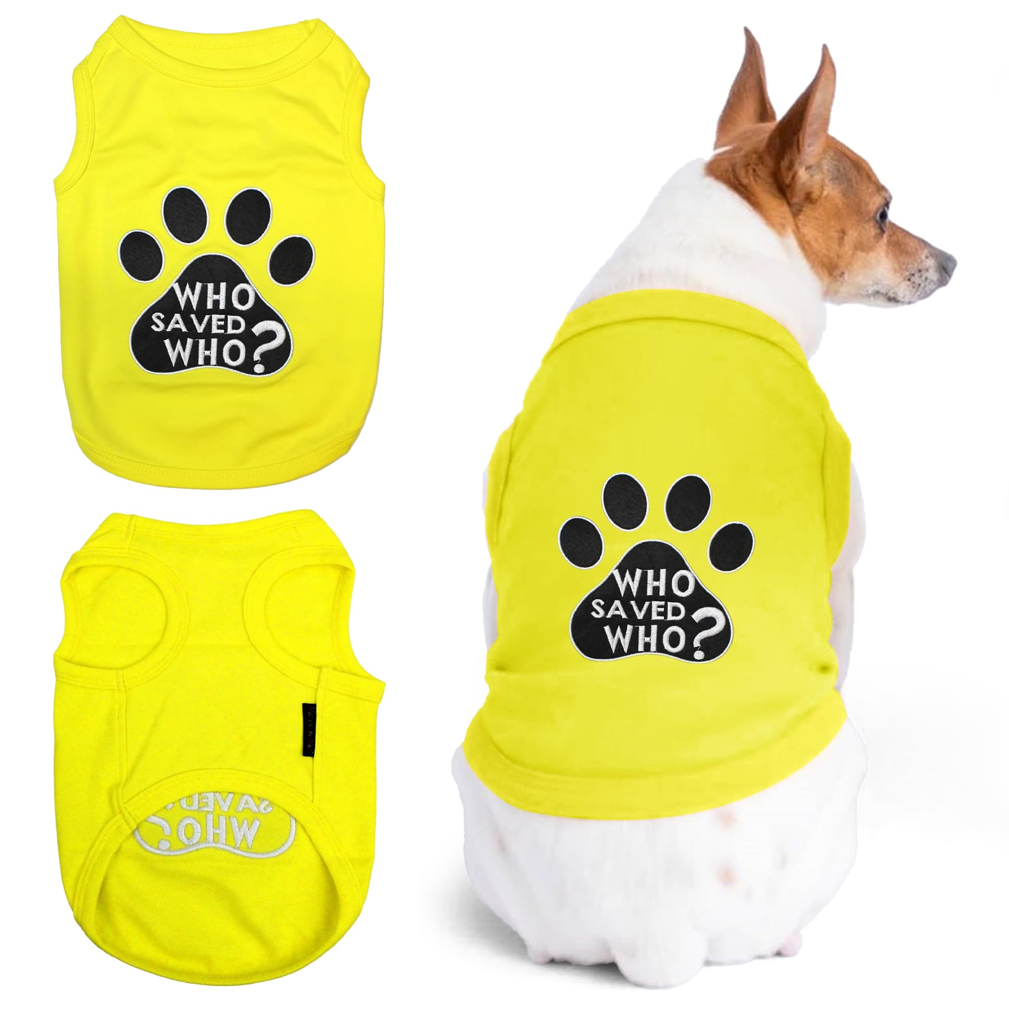 Parisian Pet Dog Tshirt - Embroidered  Who Saved Who  Dog Shirt - Lightweight And Skin Friendly Dog Clothes - Yellow Sleeveless 