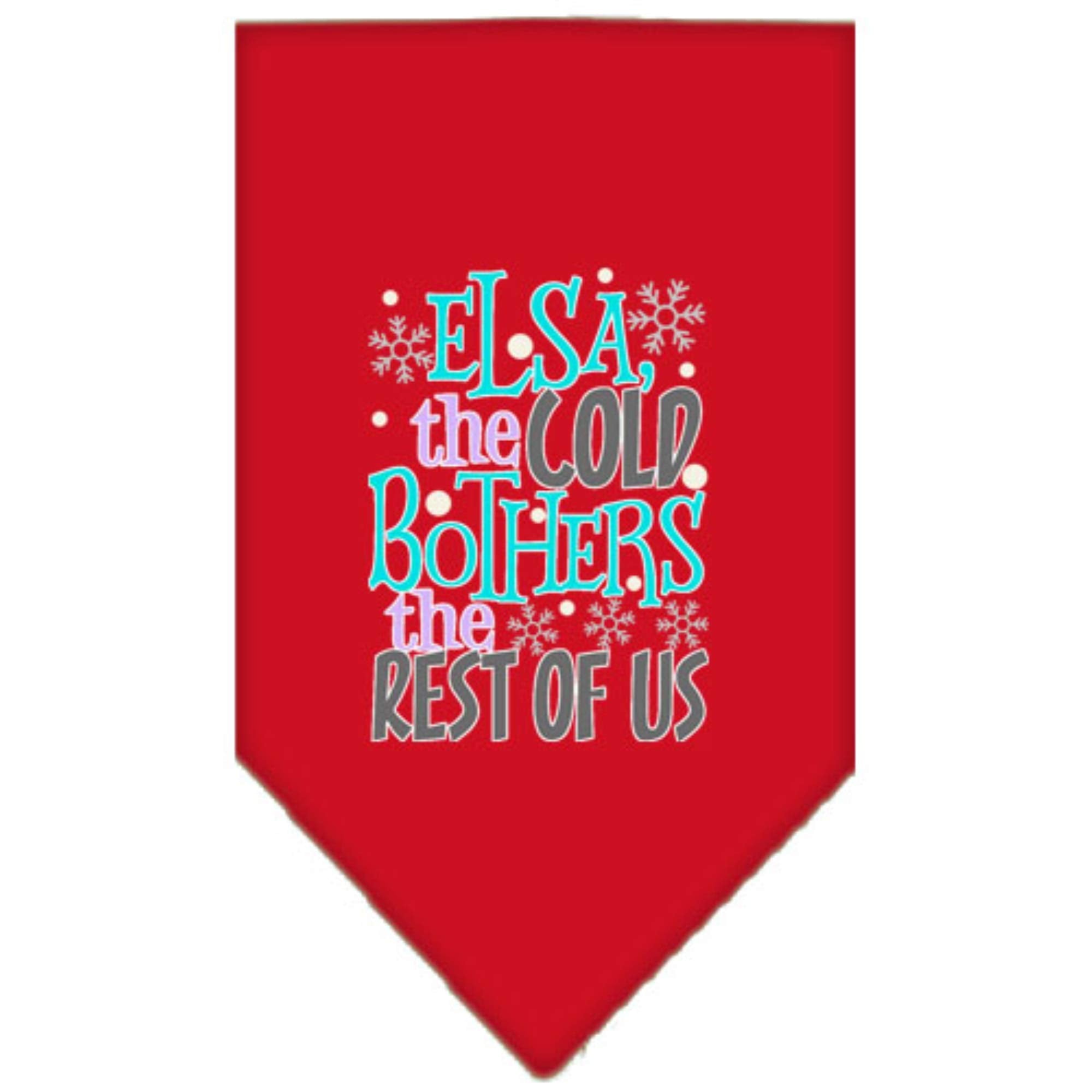 Pet and Dog Bandana Screen Printed, &quot;Elsa, The Cold Bothers The Rest Of Us&quot; Red Large