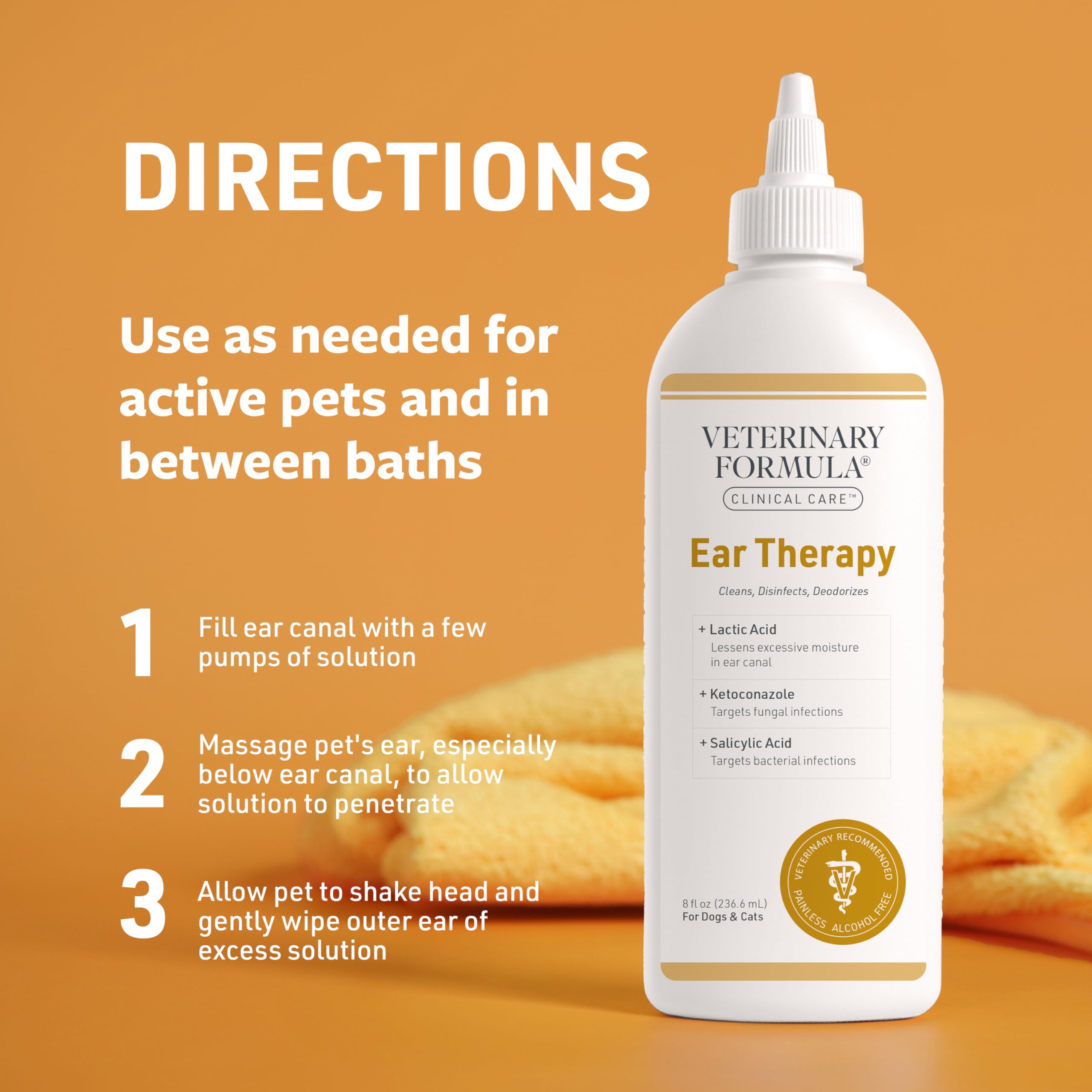 Veterinary Formula Ear Therapy for Cats & Dogs, 8 oz ·Soothes Itchiness & Cleans Ear Canal, Clear