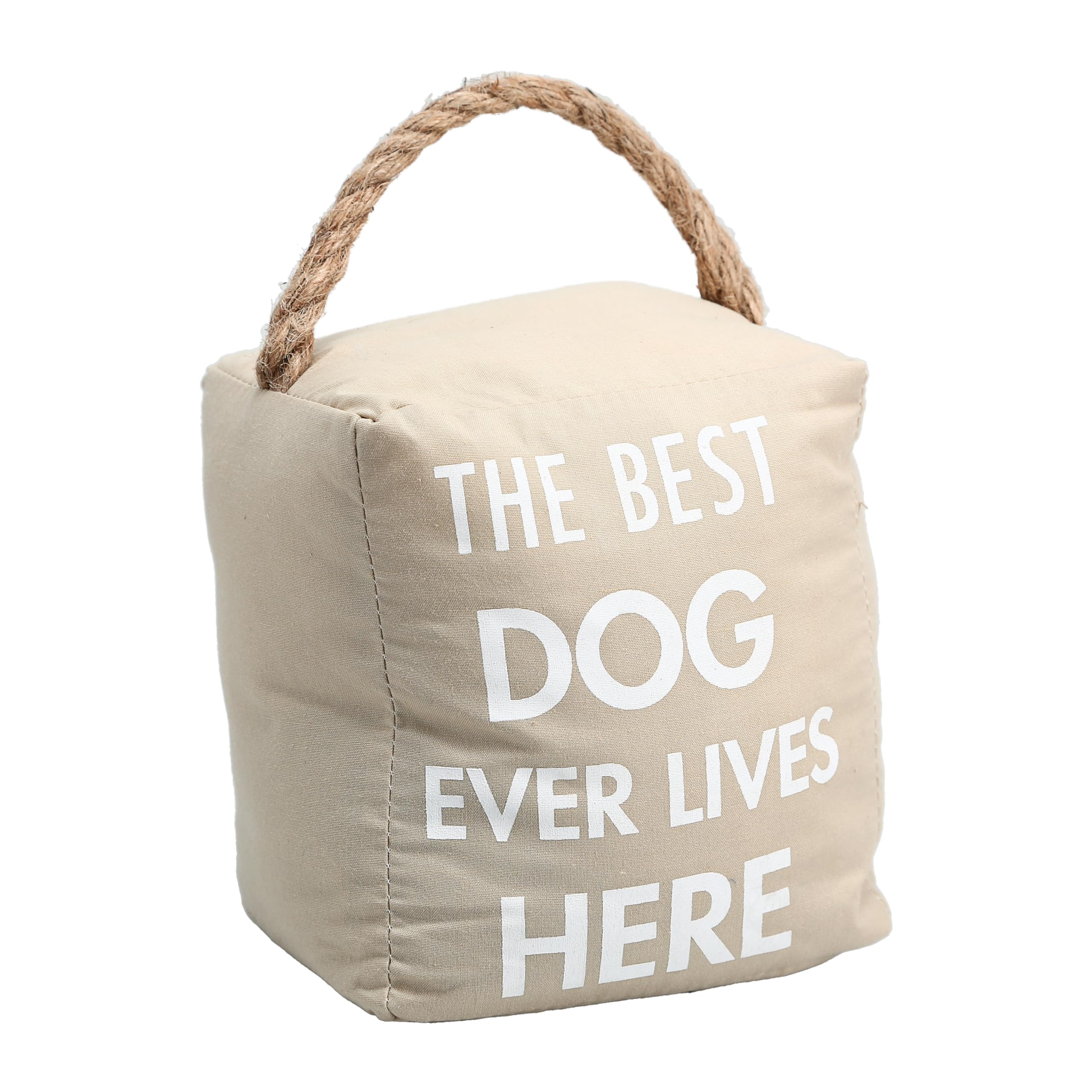 Pavilion - The Best Dog Ever Lives Here - 4'' X 6'' Housewarming Decorative Bean Bag Door Stop Stopper Holder Pet K-9 Puppy Dog 