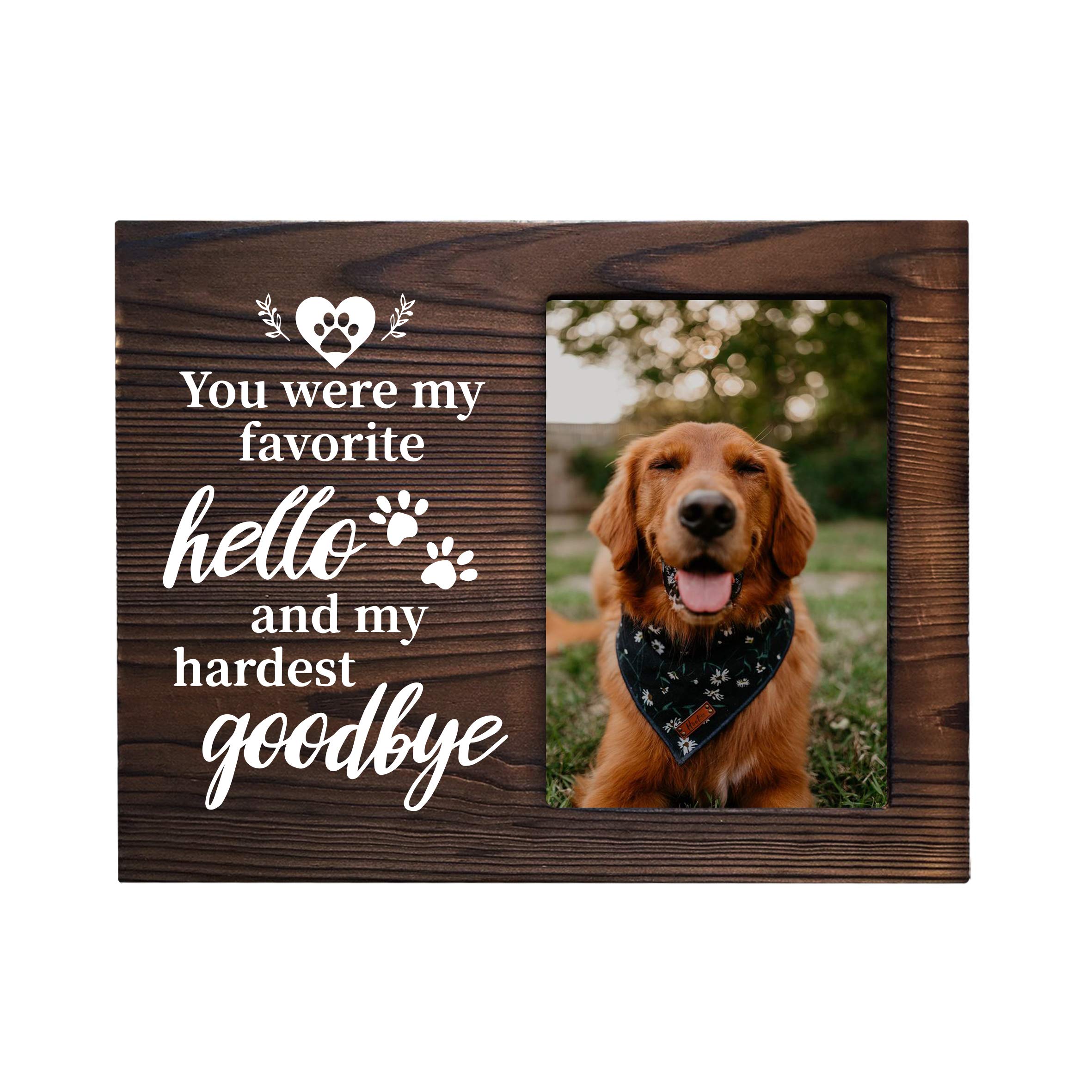 MayAvenue Pet Dog Memorial Wooden Picture Frame - You were My Favorite Hello and My Hardest Goodbye Pet Photo Frame for Dog owne