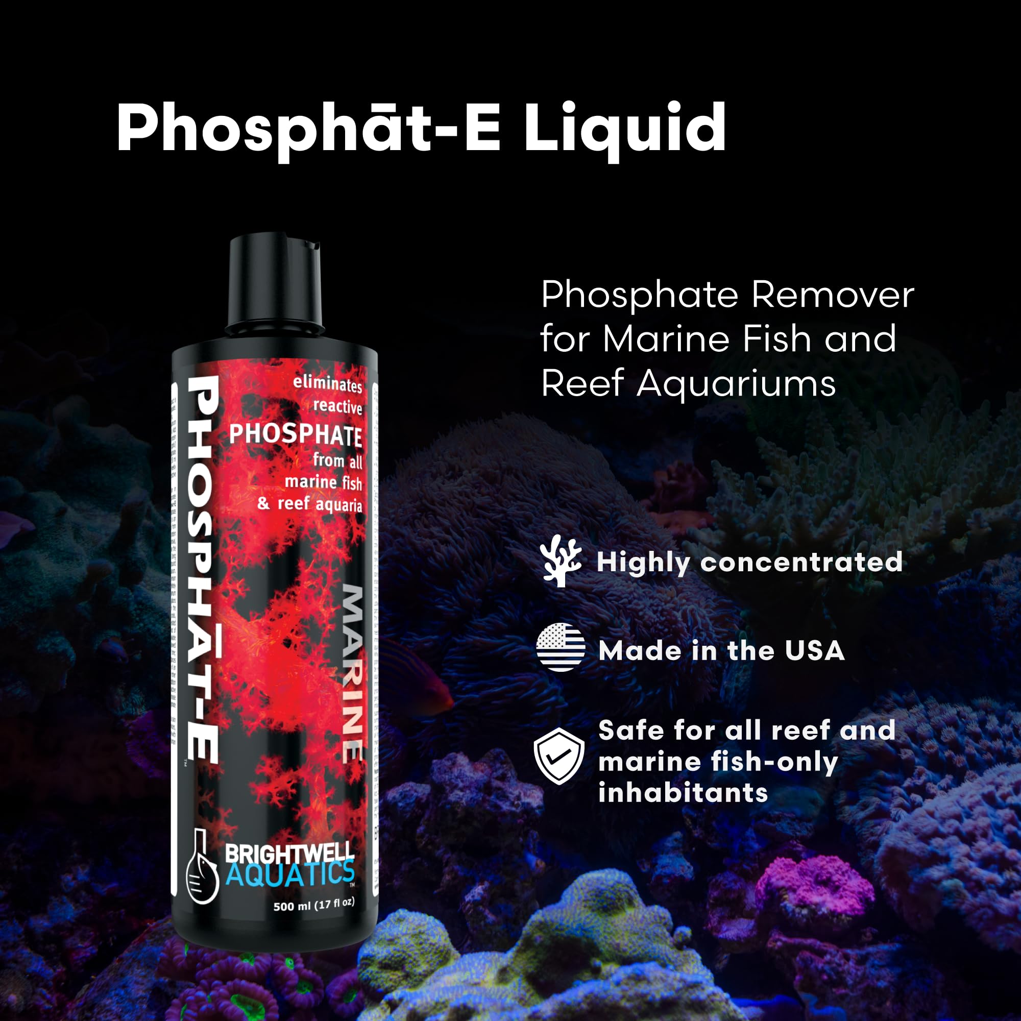 Brightwell Aquatics Phosphat-E Liquid Phosphate Remover for Marine Fish and Reef Aquariums - Aquarium Water Treatments, 16.9 fl