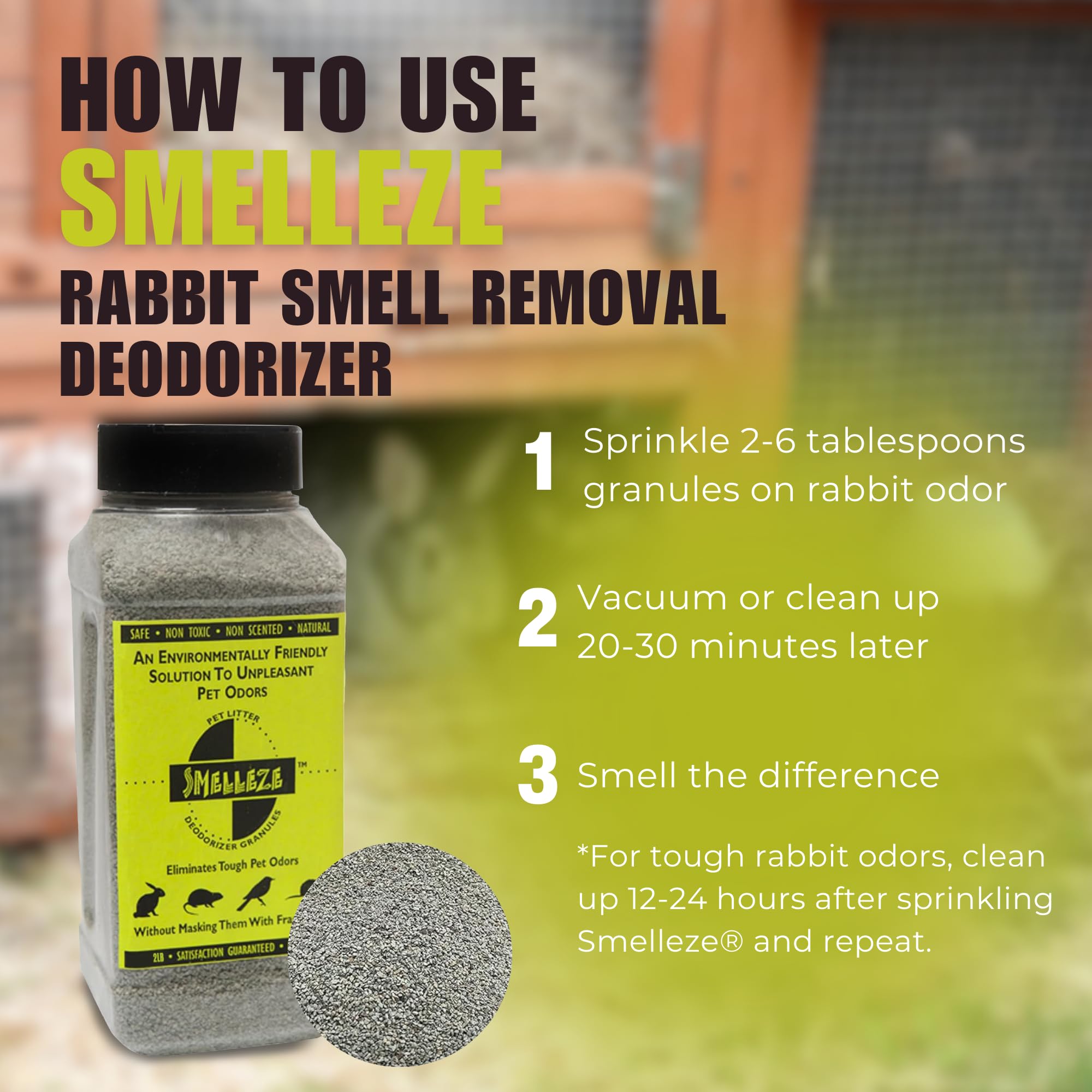 Smelleze Natural Rabbit Odor Eliminator Deodorizer: 2 Lb. Granules Removes Urine & Poop Stench
