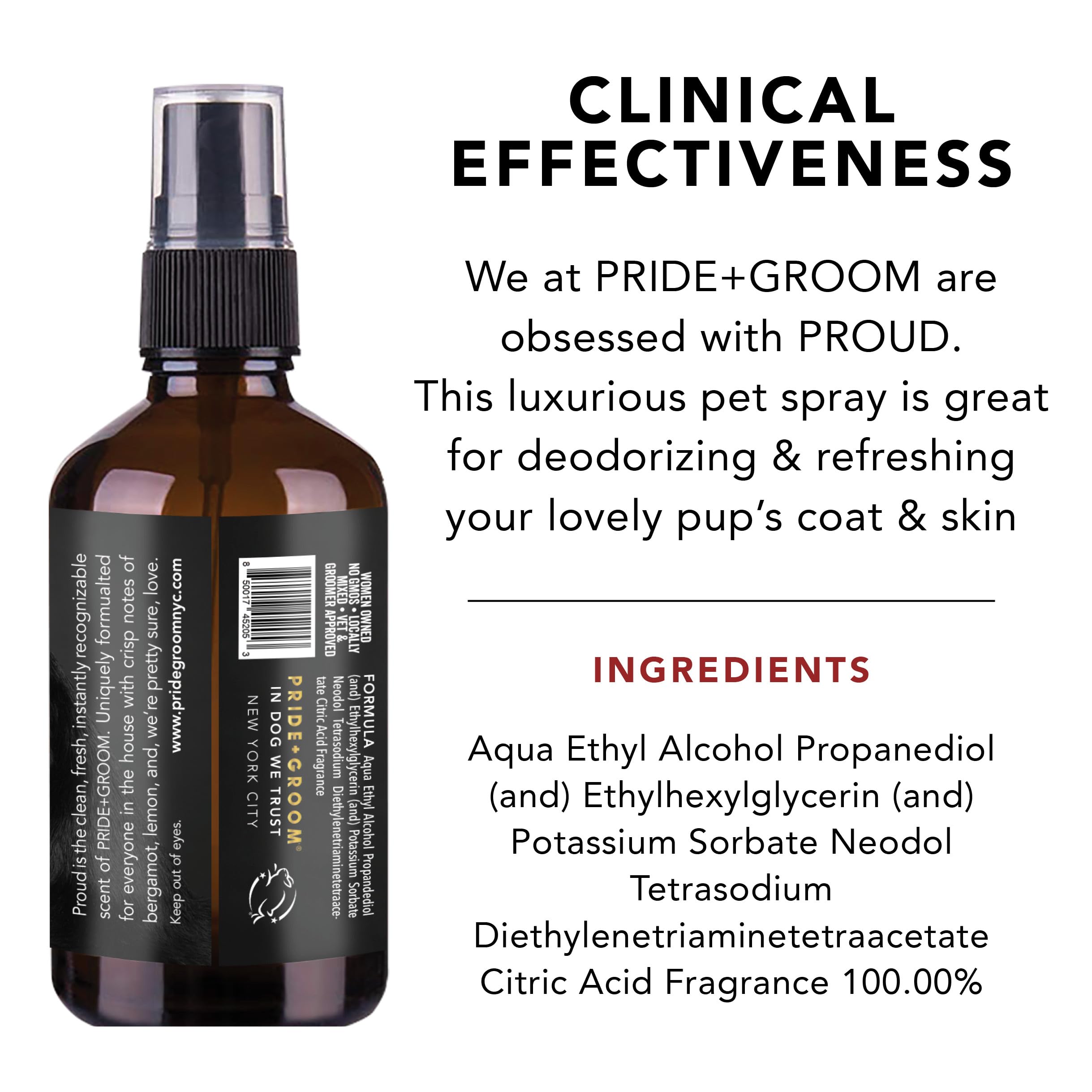 Pride And Groom Proud - Luxurious Dog Grooming Spray & Pet Deodorizer With Uniquely Uplifting, Fresh And Clean Signature Scent T