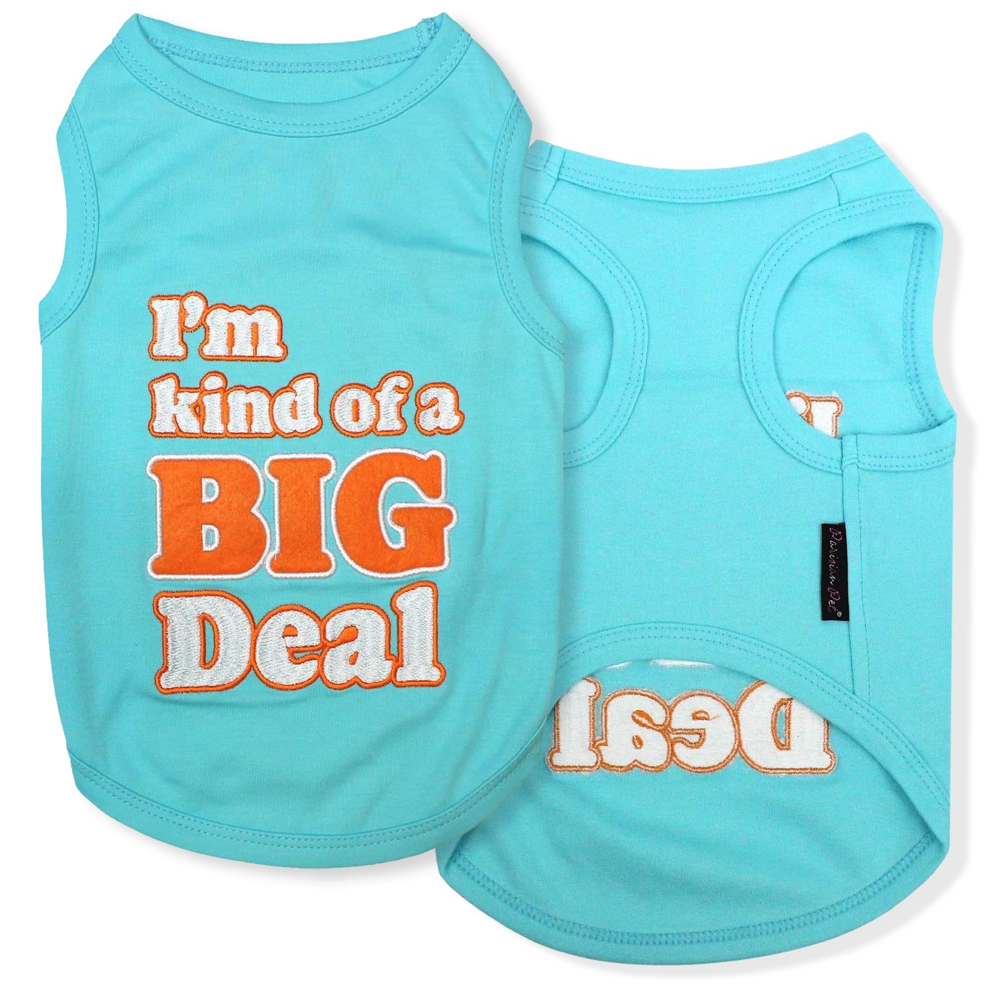 Parisian Pet Dog Tshirt - Embroidered  Im Kind Of Big Deal  Dog Shirt - Lightweight And Skin Friendly Dog Clothes - Sleeveless B