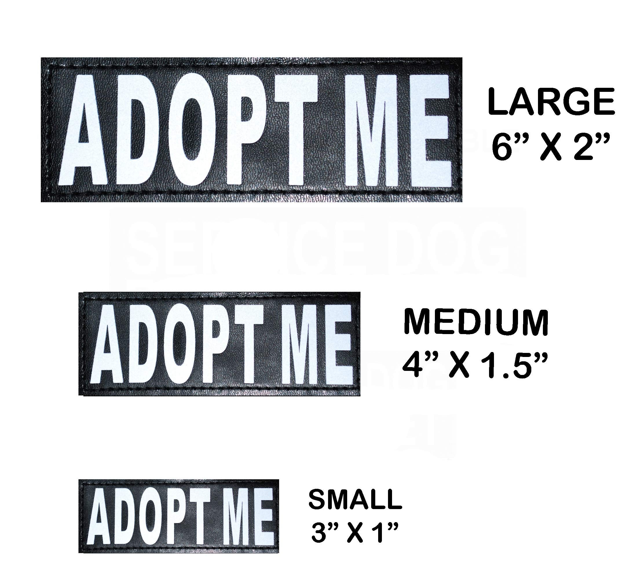 Doggie Stylz Set Of 2 Reflective Adopt Me Removable Patches With Hook Backing For Working Dog Harnesses & Vests. Durable And Interchangeable - Comes In 3 Sizes Small, Medium And Large
