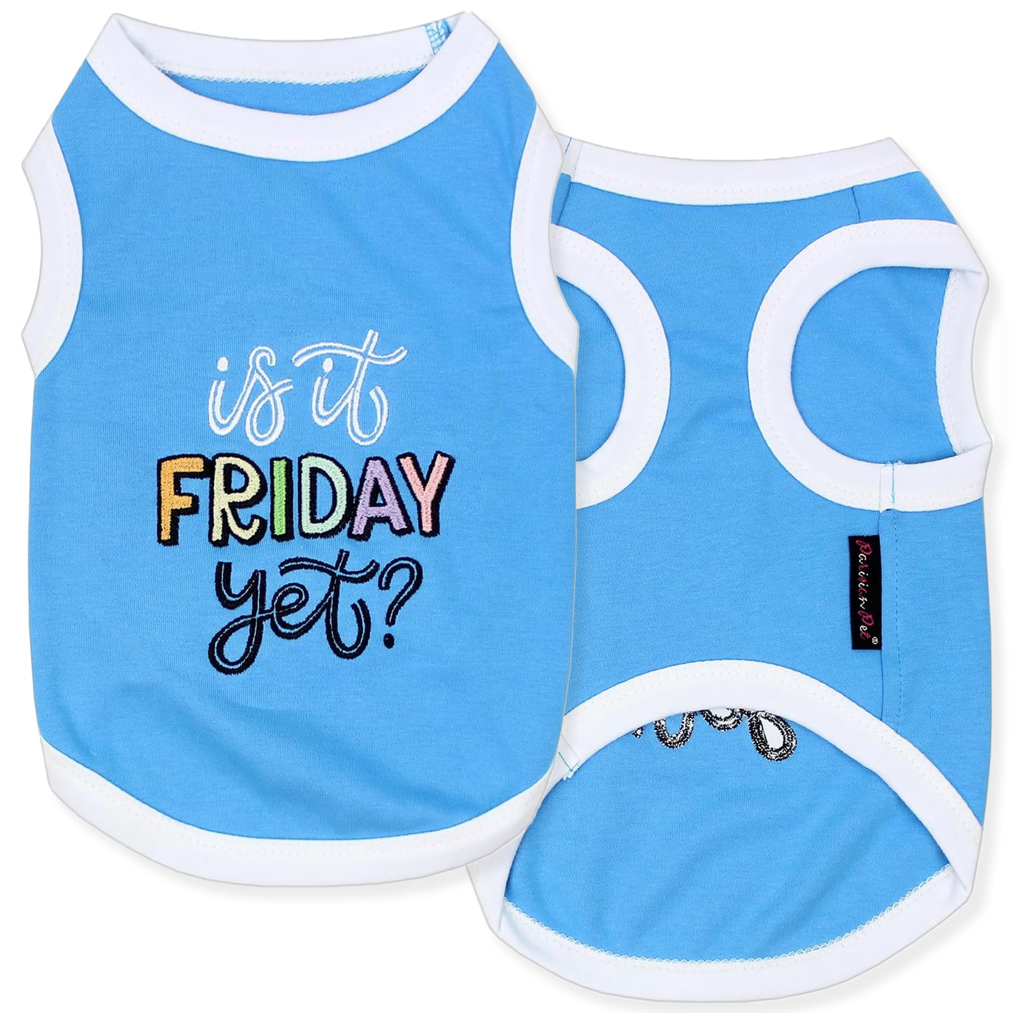 Parisian Pet Dog Tshirt - Embroidered 'Is It Friday Yet' Dog Shirt - Lightweight Sleeveless Cotton Tee - Xxs