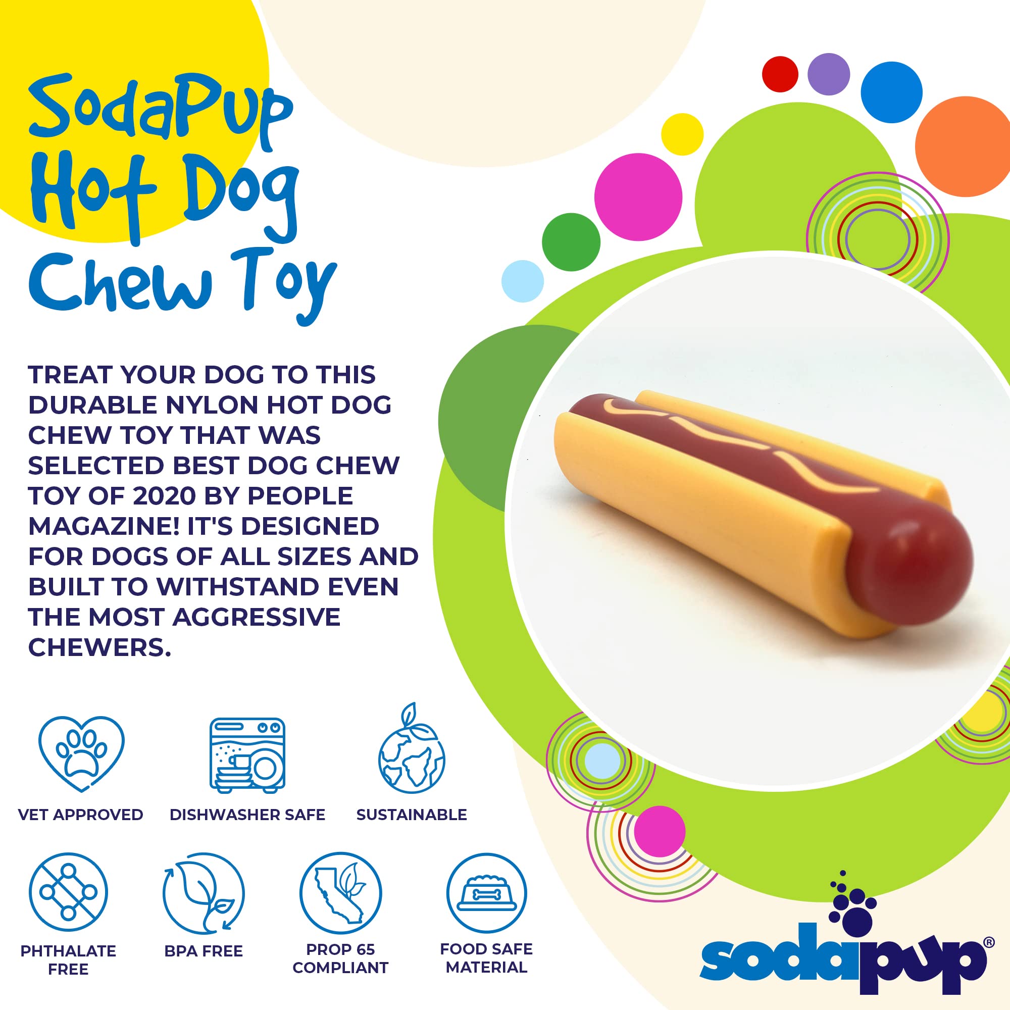 SodaPup Hot Dog - Durable Dog Chew Toy Made in USA from Non-Toxic, Pet Safe, Food Safe Nylon Material for Mental Stimulation, Cl