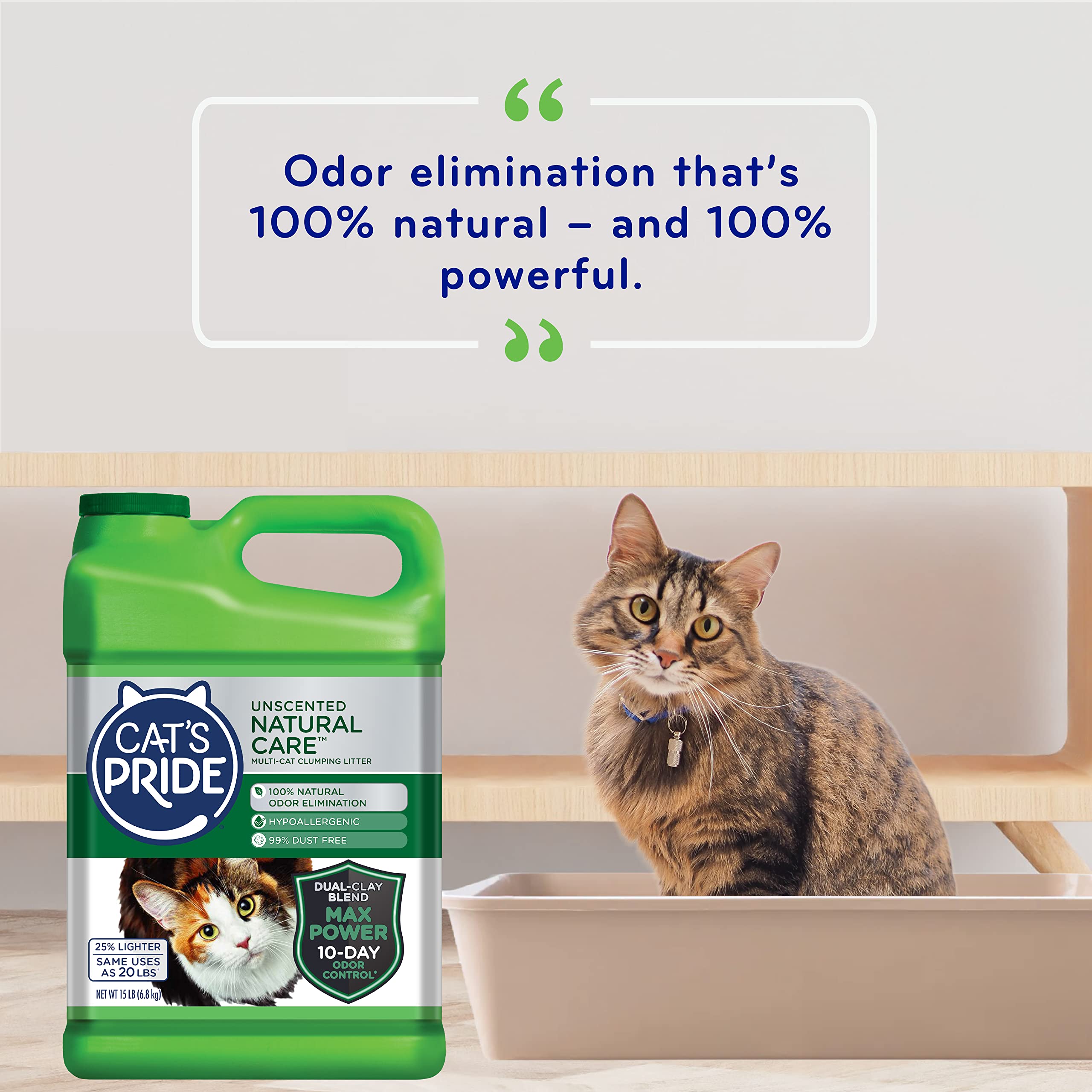 Cat'S Pride Max Power: Natural Care - Up To 10 Days Of Powerful Odor Control - 100% Natural Odor Elimination - Hypoallergenic - 99% Dust Free - Multi-Cat Clumping Litter, Unscented, 15 Pounds