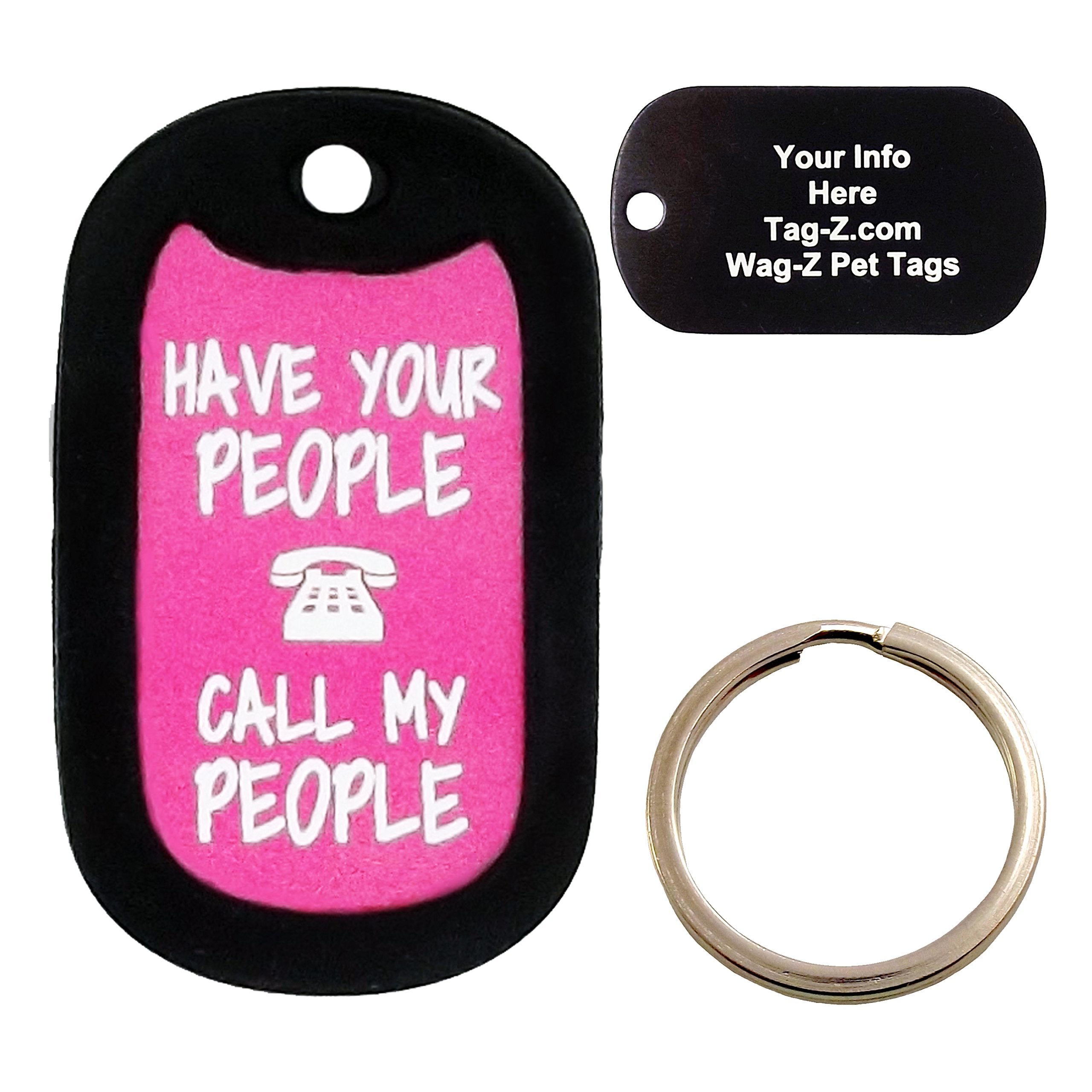 Custom Engraved Pet Tag - Have Your People Call My People- Pink - Dog Tag - Tag-Z Wag-Z