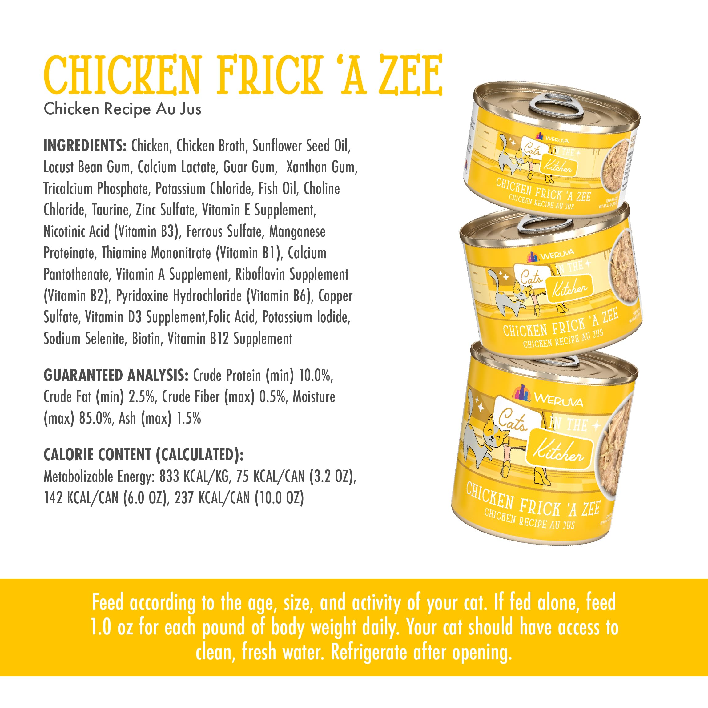 Weruva Cats in The Kitchen, Chicken Frick A Zee with Chicken Au Jus Cat Food, 6oz Can (Pack of 24)