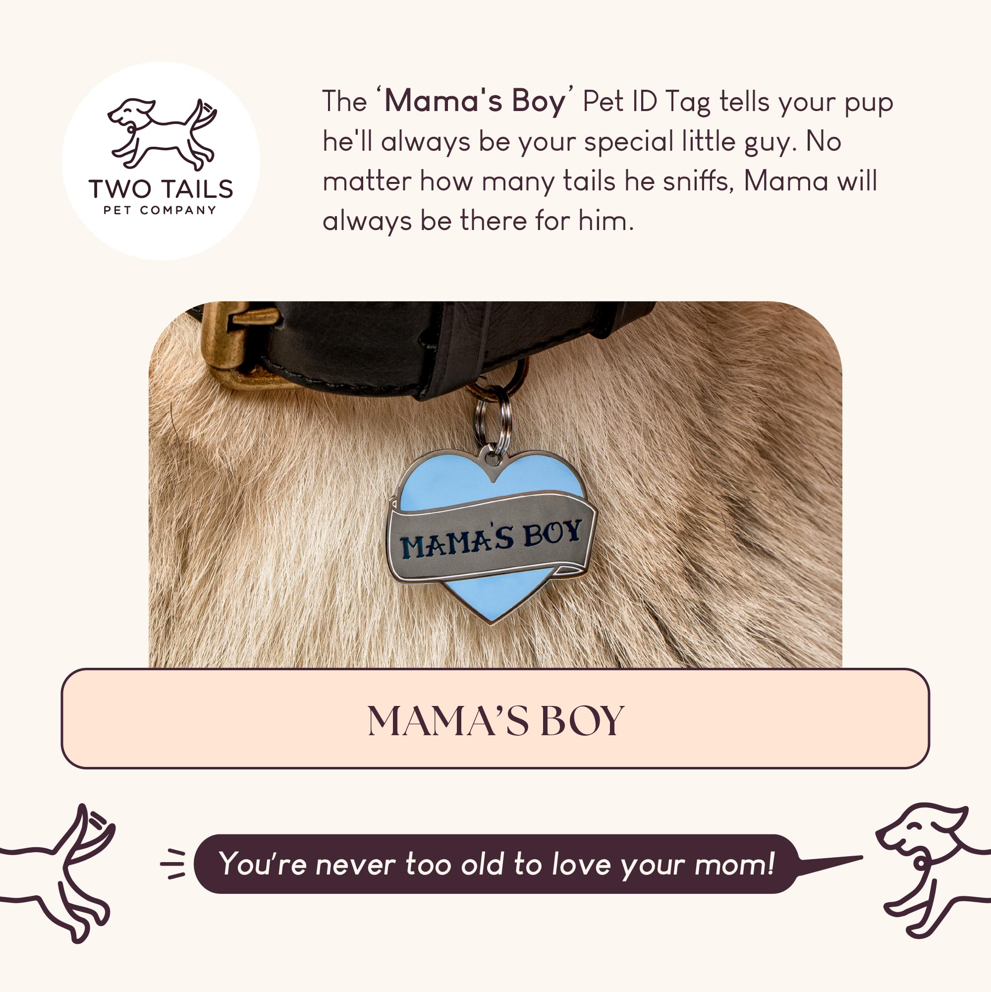 Two Tails Pet Company Personalized Mamas Boy Pet ID Tag - Custom Engraved Dog Tags for Pets - Durable Brass, Silver Plating,