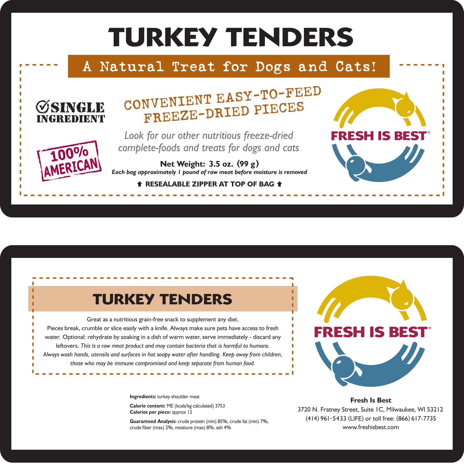 Fresh Is Best Freeze Dried Turkey Tenders for Dogs & Cats - 3.5 Ounce Treats