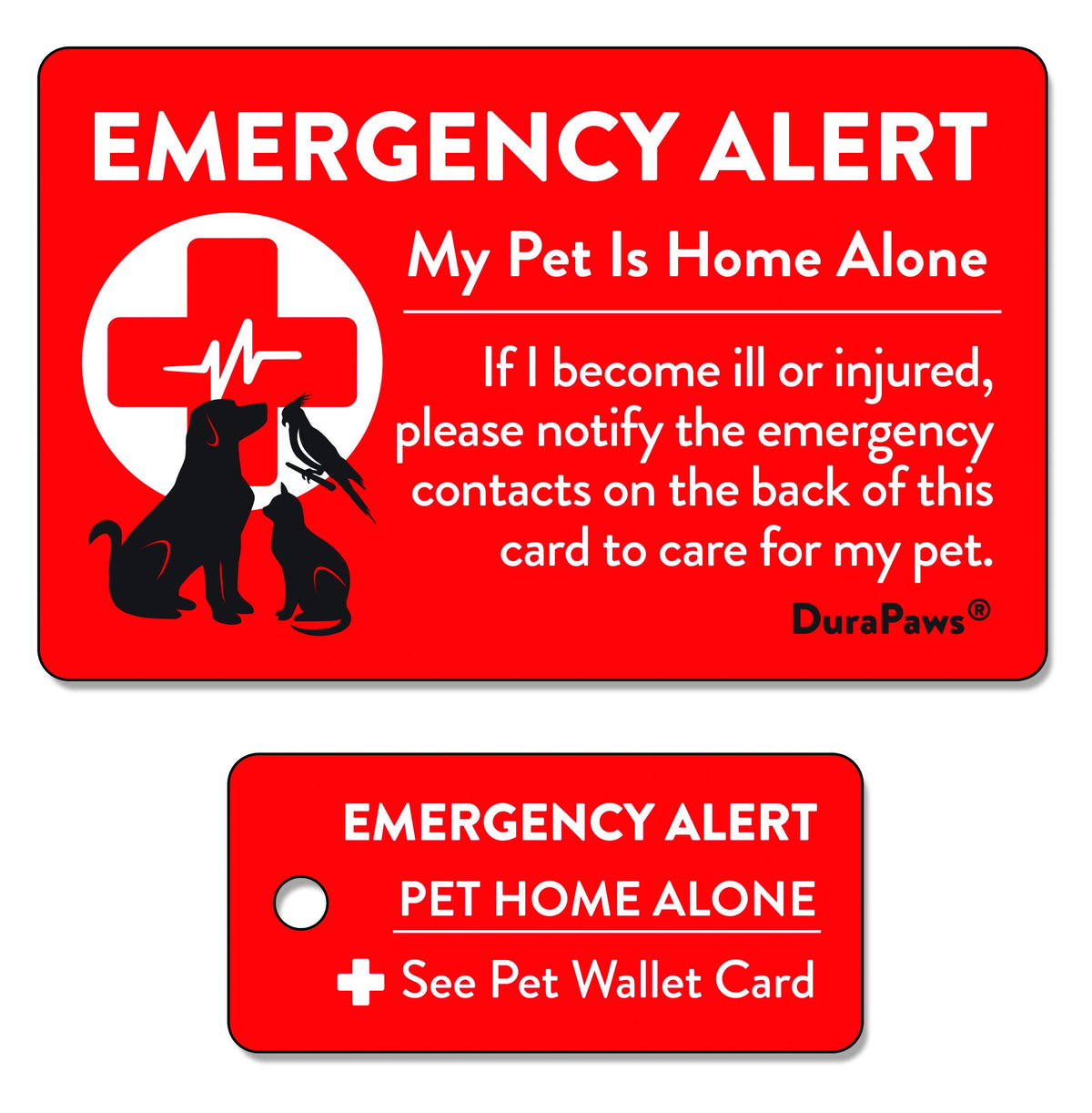 Durapaws My Pets Are Home Alone Emergency Alert Plastic Contact Wallet Card And Key Tag (Writable Surface On Back Side Of Card)