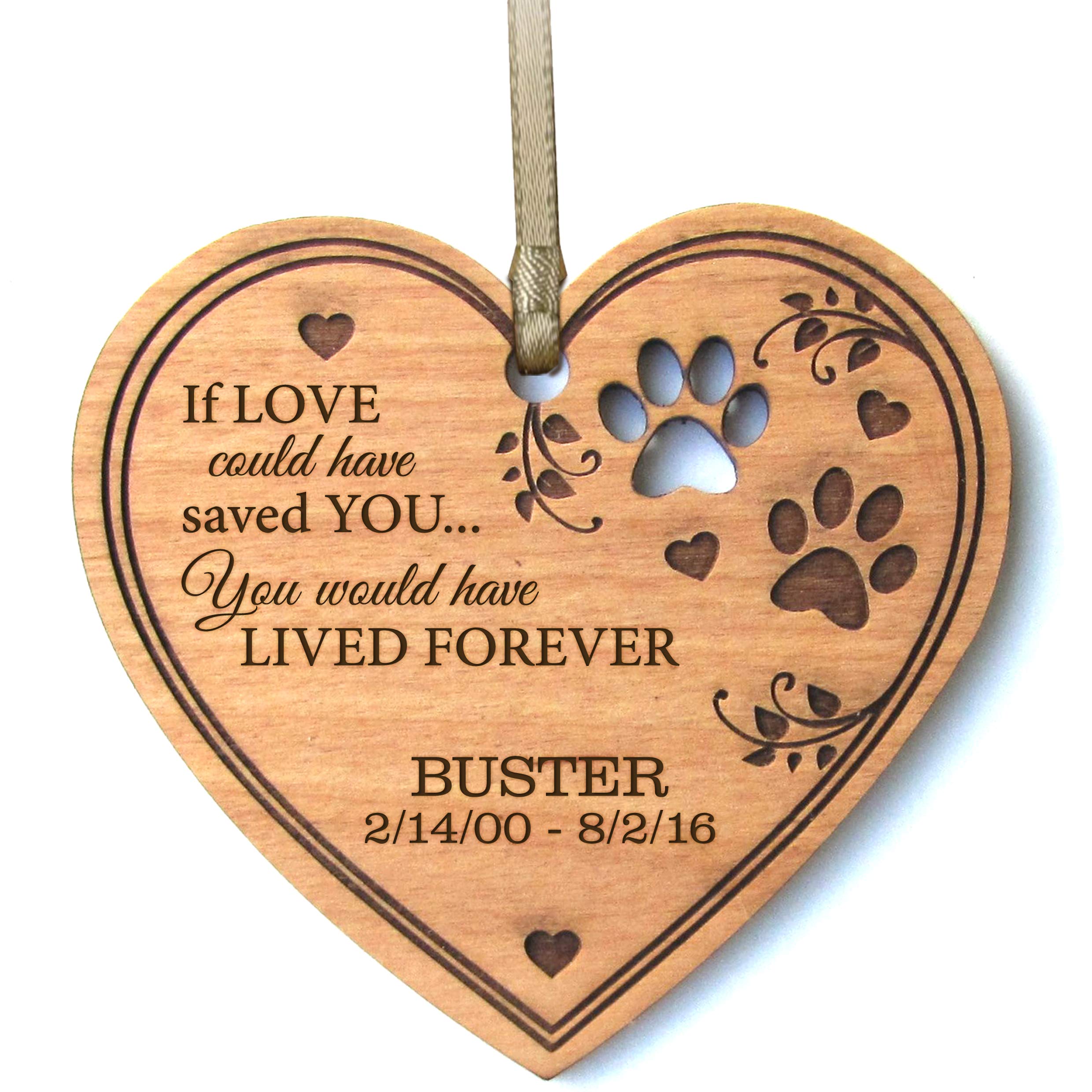 LifeSong Milestones Custom Engraved Wooden Memorial Ornament for Loss of Pet Dogs or Cats If Love Could Have Saved You Heart Fun