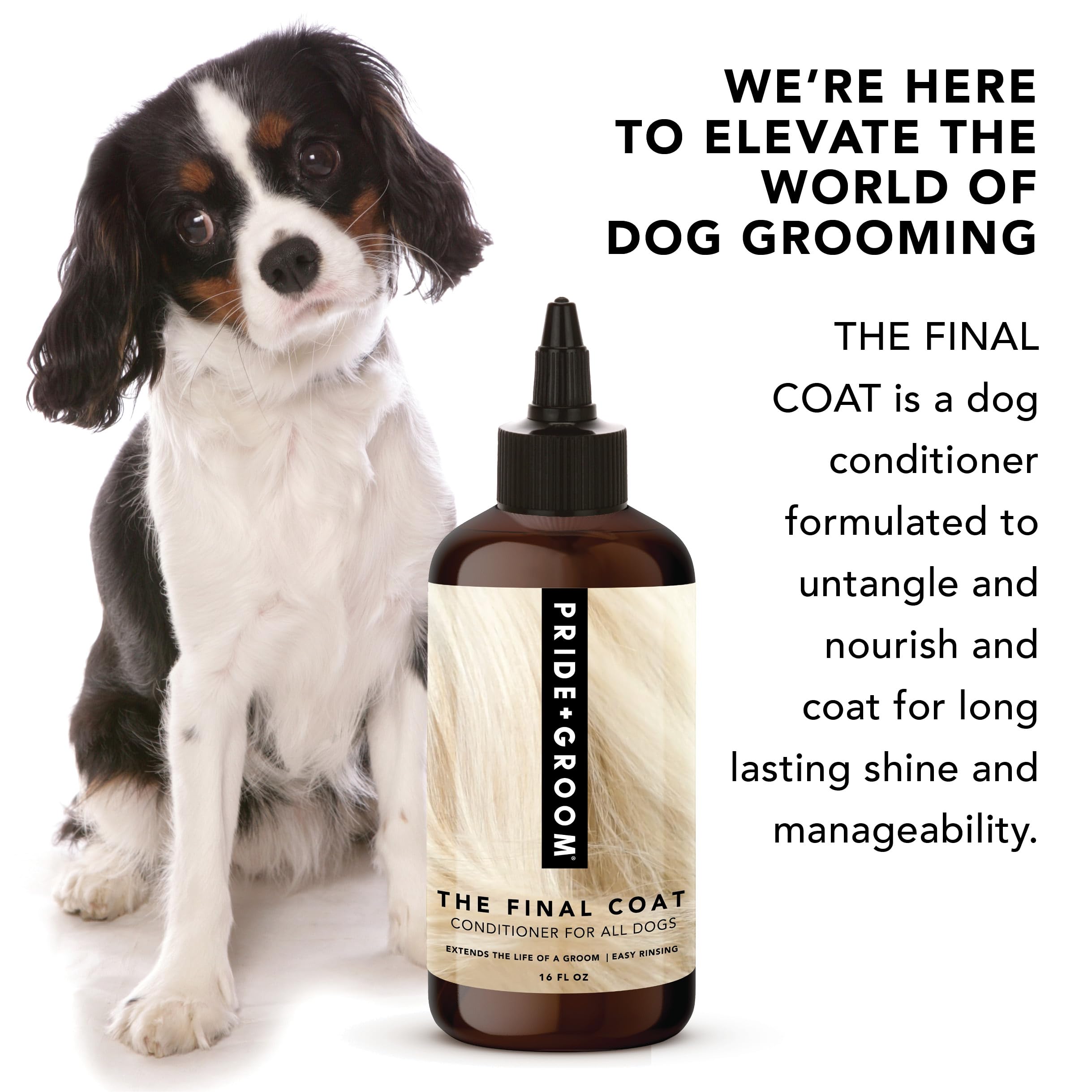 Pride and Groom The Final Coat Dog Conditioner - Formulated with All Natural Ingredients to Untangle and Nourish Any Coat for Im