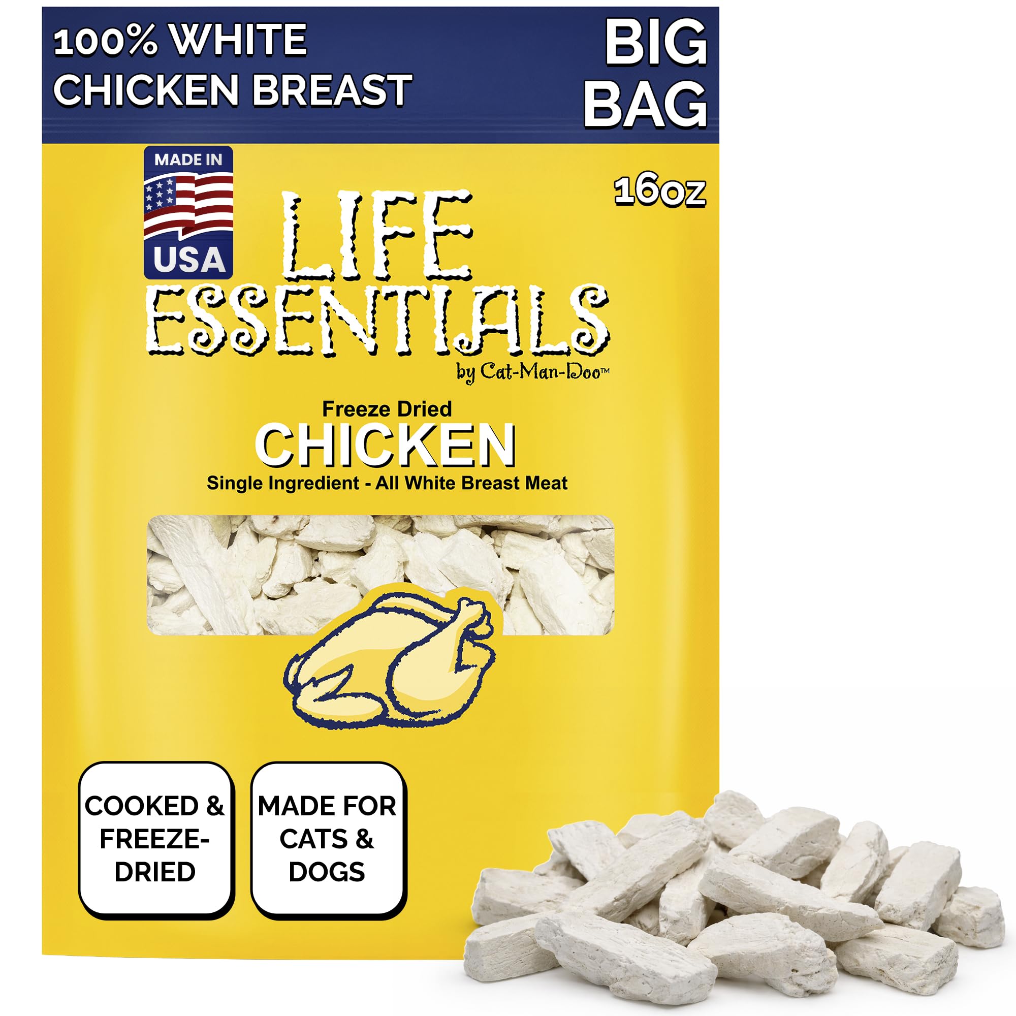 Life Essentials by Cat-Man-Doo | Chicken - 16oz. Bag | Freeze Dried Chicken Cat & Dog Treats | Healthy, Single Ingredient, Train