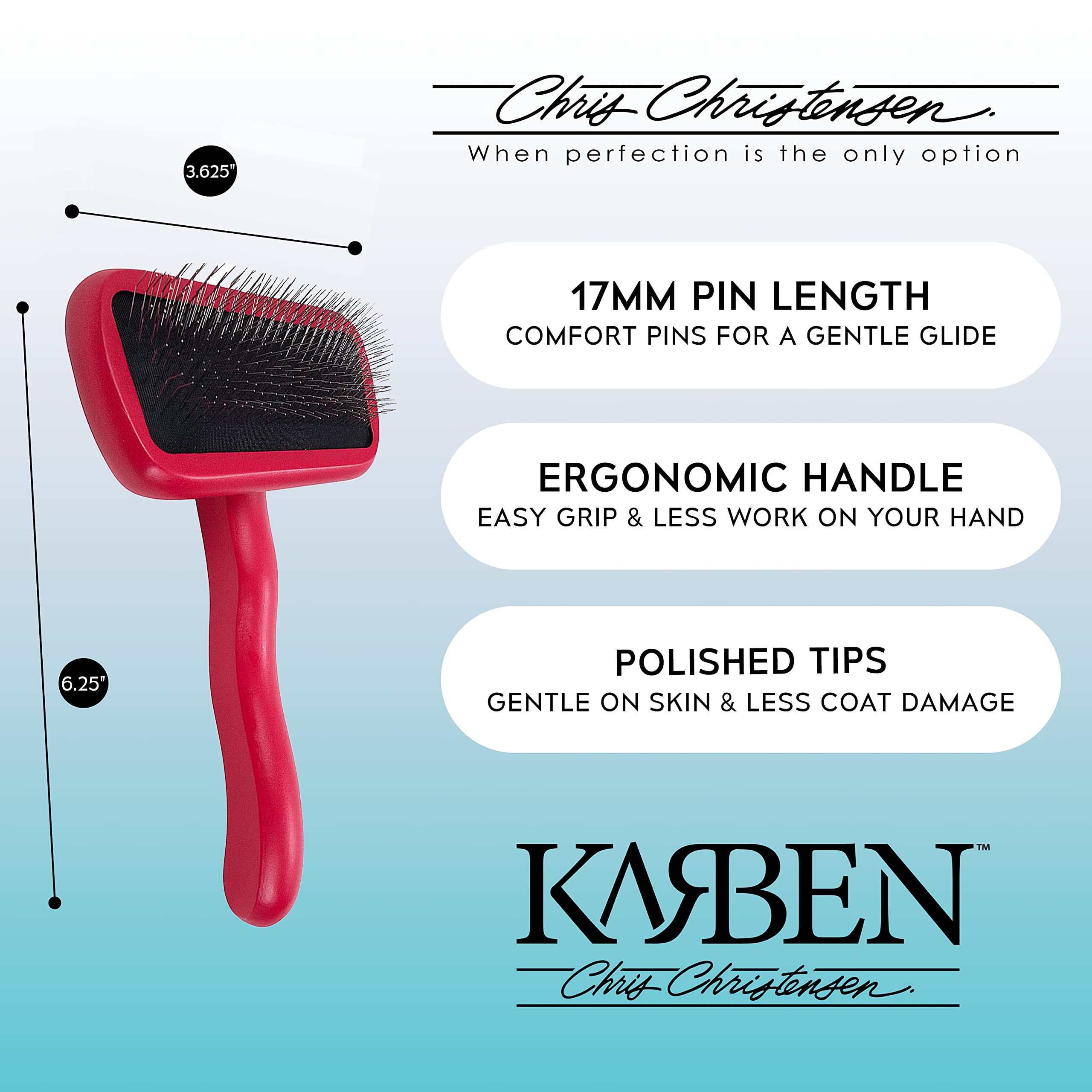Chris Christensen Karben II Slicker Brush for Dogs, Groom Like a Professional, Ideal For All Coat Types, Remove Shedding Coat, T