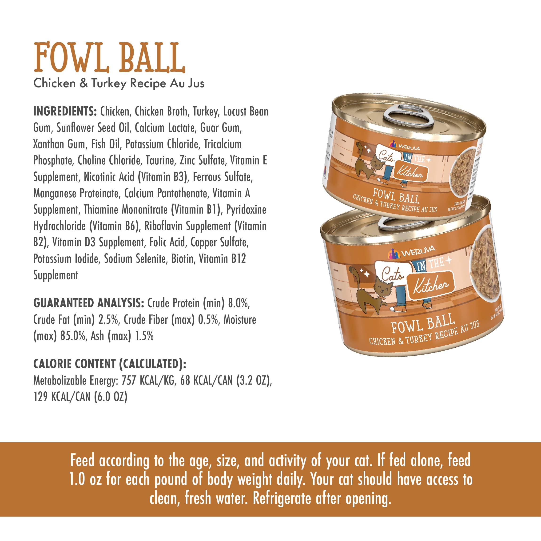 Weruva Cats in The Kitchen, Fowl Ball with Chicken & Turkey Au Jus Cat Food, 6oz Can (Pack of 24)