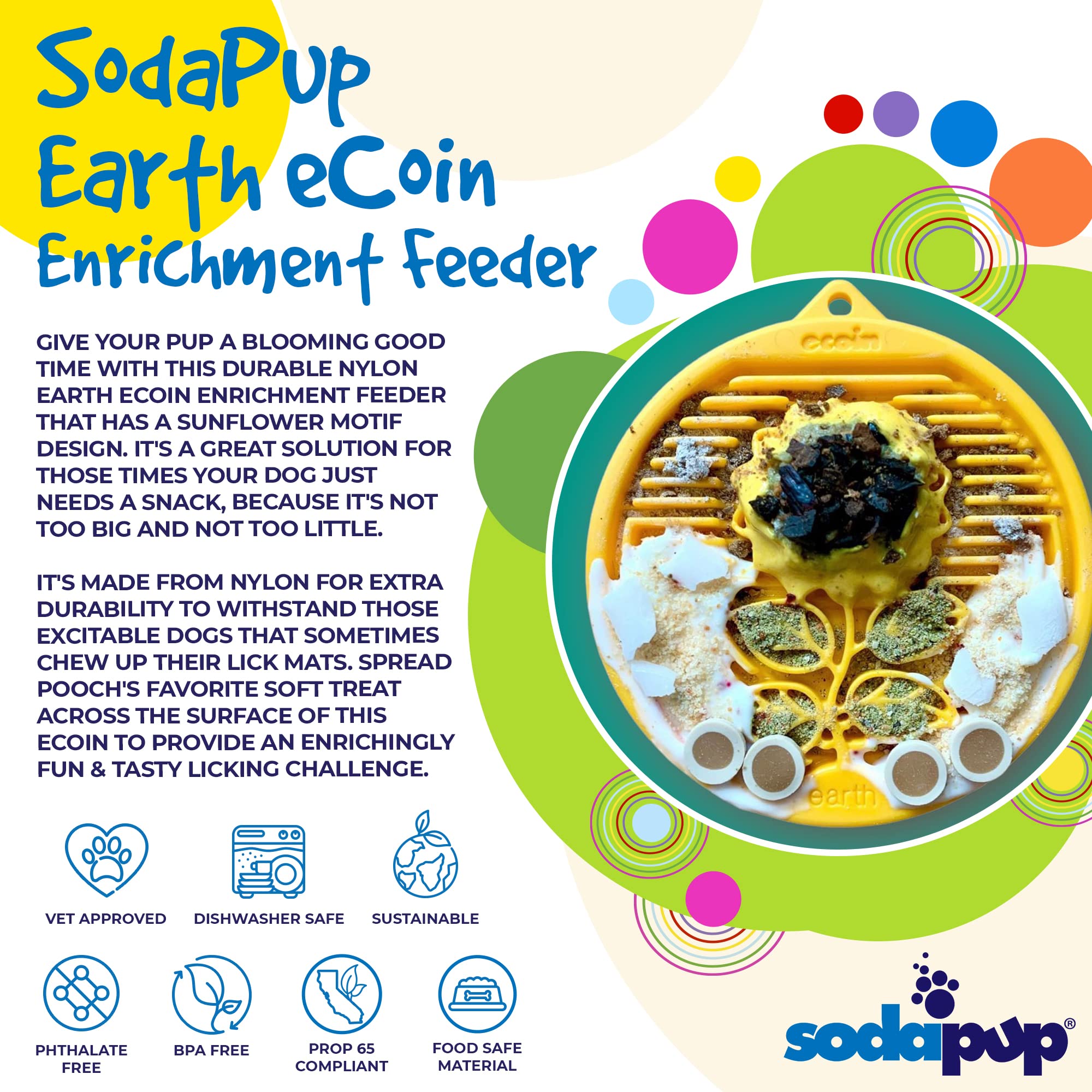 SodaPup Earth eCoin - Durable Slow Feeder Tray Made in USA from Non-Toxic, Pet-Safe, Food Safe Nylon Material for Mental Stimula