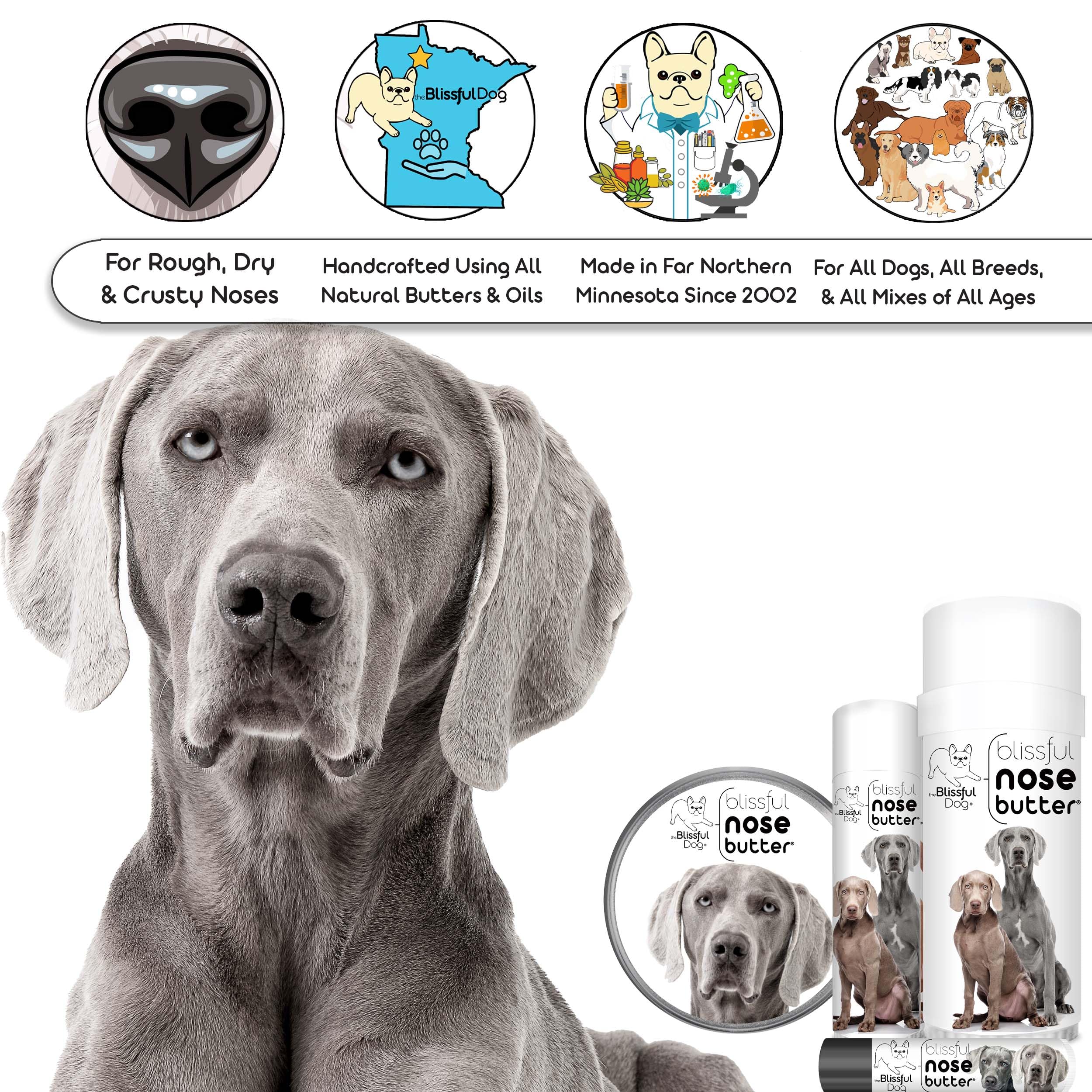 The Blissful Dog Weimaraner Unscented Nose Butter - Dog Nose Butter, 8 Ounce