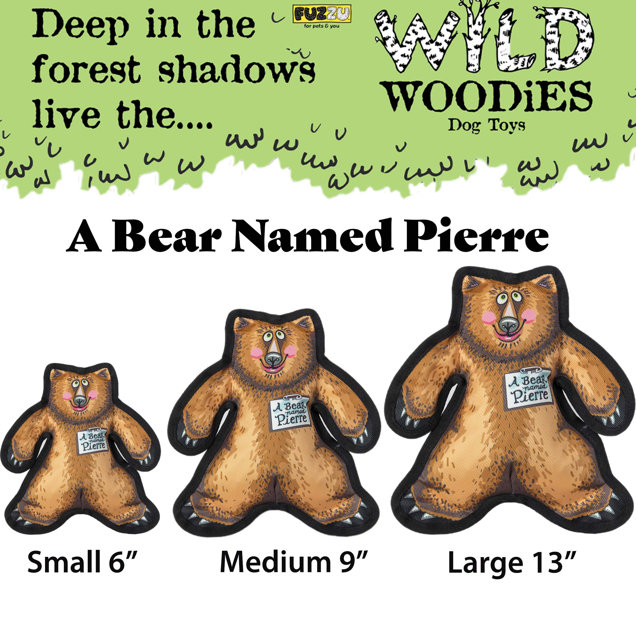 Fuzzu Wild Woodies Dog Chew Toy | A Bear Named Pierre Dog Toy | Durable Squeaky Dog Toy | Dog Chew Toy | Rugged Dog Toy | Medium | 9'