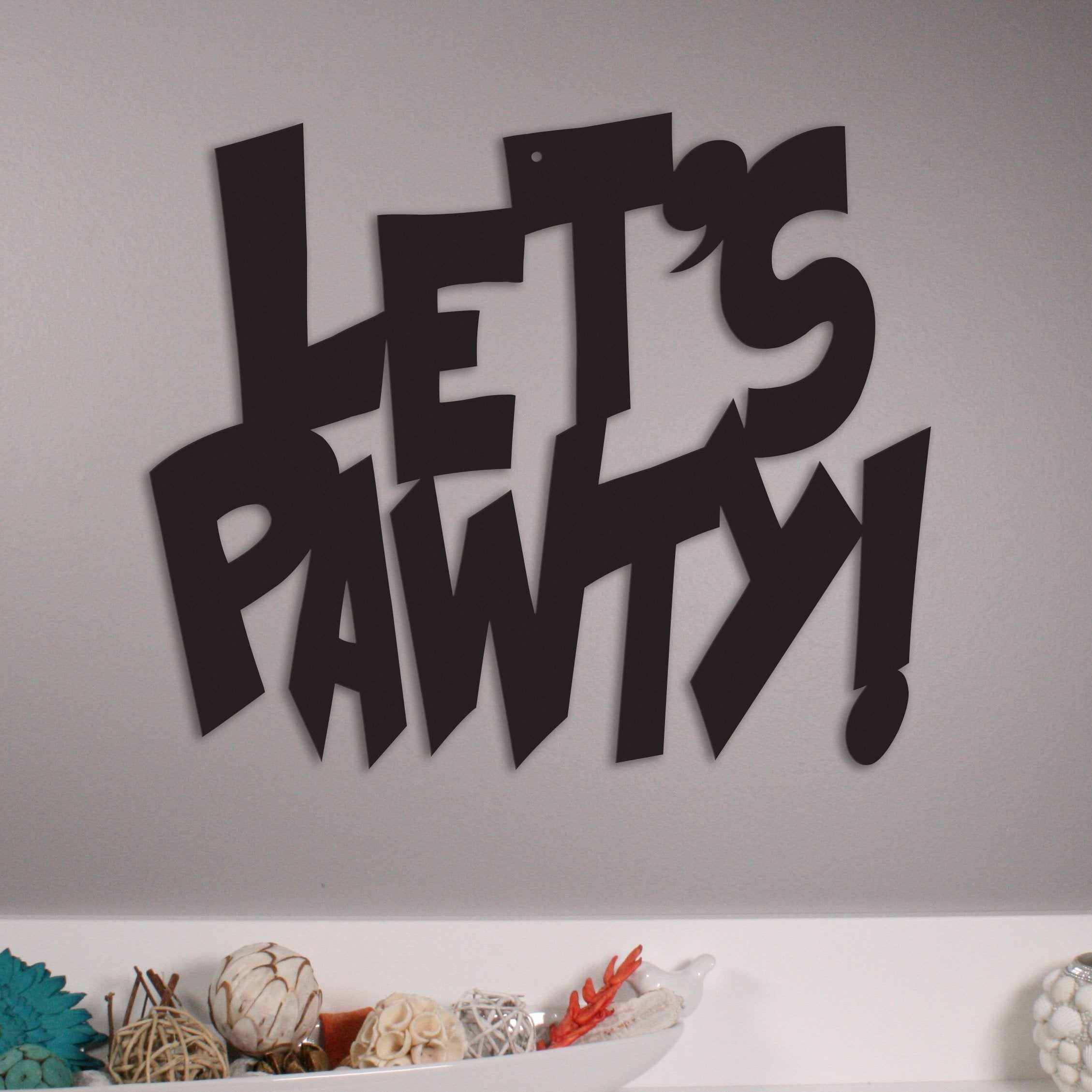 Let's Pawty! - Metal Wall Art/Décor