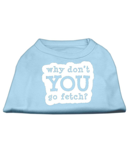 Mirage Pet Products You go Fetch Screen Print Shirt X-Small Baby Blue