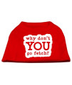 Mirage Pet Products You go Fetch Screen Print Shirt Small Red