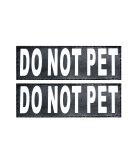 Set of 2 Reflective DO NOT PET Removable Patches for Service Dog Harnesses & Vests. (Medium 4 X 1.5)