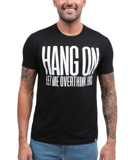 Into The Am Hang On Let Me Overthink This Funny T-Shirts With Sayings - Mens Sarcastic Novelty Graphic Tees (Black, X-Large)
