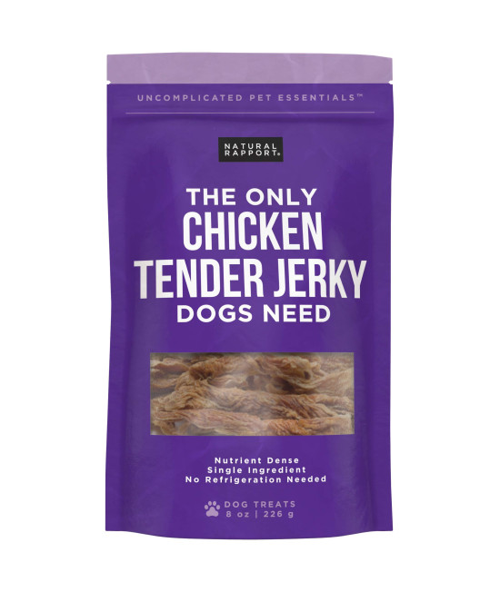 Natural Rapport Chicken Jerky Dog Treats - The Only Chicken Tender Jerky Dogs Need - All Natural Dog Treats for Small and Large Dogs (8 oz)