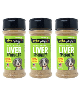 ETTA SAYS! Liver Sprinkles for Dogs - Pack of 3 - 3 oz. Dog Food Topper, Dog Food Seasoning, Freeze Dried Liver