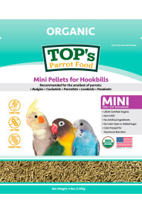TOP's Parrot Food Mini Pellets Bird Food for Budgies, Cockatiels, Parrotlets, Lovebirds, Parakeets - Non-GMO, Peanut Soy & Corn Free, USDA Organic Certified - 4LBS