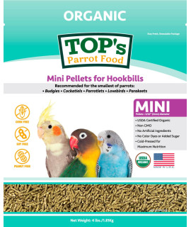 TOP's Parrot Food Mini Pellets Bird Food for Budgies, Cockatiels, Parrotlets, Lovebirds, Parakeets - Non-GMO, Peanut Soy & Corn Free, USDA Organic Certified - 4LBS