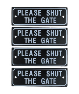 AB Tools 4PK Please Shut The gate Home gate garden Fence Sign