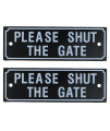 AB Tools 2PK Please Shut The gate Home gate garden Fence Sign