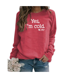Yes Im cold Me 24:7 Sweatshirt for Women Shirt Funny Vintage 80s graphic Tees Hip Hop Pullovers Top