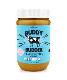 BUDDY BUDDER Bark Bistro Company, Beef Broth, 100% Natural Dog Peanut Butter, Peanut Butter Dog Treats, Stuff in Toy, Dog Pill Pocket, Made in USA (17oz)