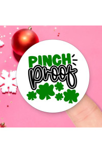 50 PcS Pinch Proof with green Lucky Shamrock 15in Round Stickers Labels Patrick Day StPatricks Day Seals for Envelop Bottle Laptop Spring StPatricks Day Decorations